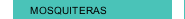 MOSQUITERAS